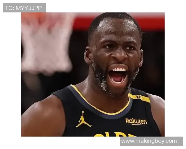 德雷蒙德格林：勇士队的防守核心与球队精神领袖之路